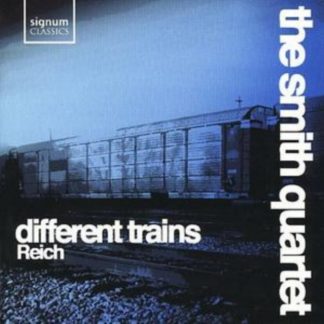 Steve Reich - Different Trains (Smith Quartet) CD / Album