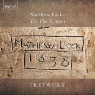 Fretwork - Matthew Locke: The Flat Consort CD / Album