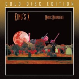 King's X - Manic Moonlight (Gold Disc Edition) CD / Album