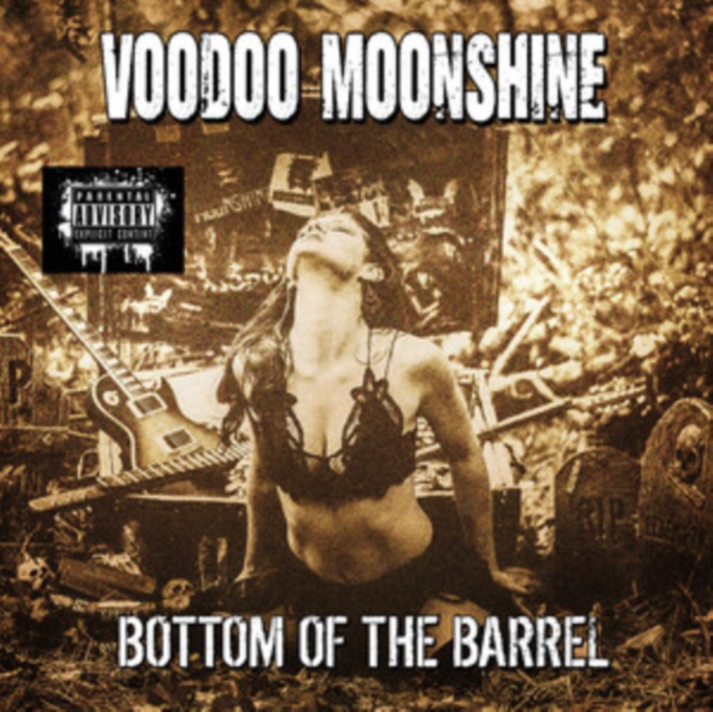 Voodoo Moonshine - Bottom of the Barrel CD / Album