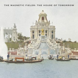The Magnetic Fields - The House of Tomorrow Vinyl / 12" Album