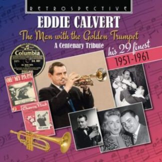 Eddie Calvert - Eddie Calvert: The Man With the Golden Trumpet CD / Album