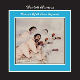 Wendell Harrison - Dreams of a Love Supreme Vinyl / 12" Album Coloured Vinyl (Limited Edition)