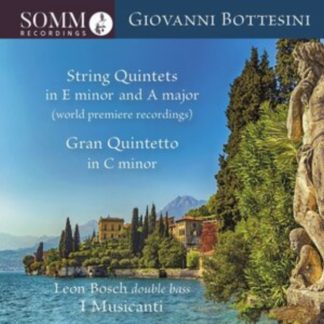 Giovanni Bottesini - Giovanni Bottesini: String Quintets in E Minor and a Major/... CD / Album