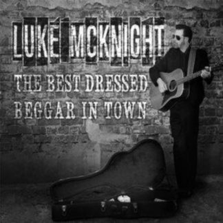 Luke McKnight - Best Dressed Beggar in Town CD / Album