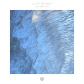 Lucy Gooch - Rushing Vinyl / 12" EP