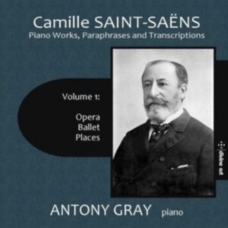 Camille Saint-Saens - Camille Saint-Saëns: Piano Works