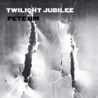 Pete Um - Twilight Jubilee Vinyl / 12" Album