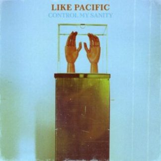Like Pacific - Control My Sanity Vinyl / 12" Album