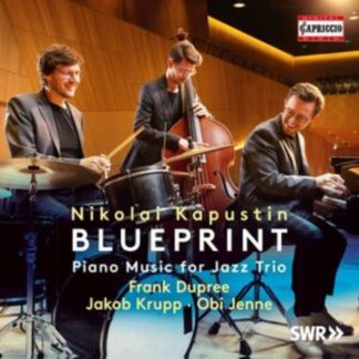 Frank Dupree Trio - Nikolai Kapustin: Blueprint CD / Album