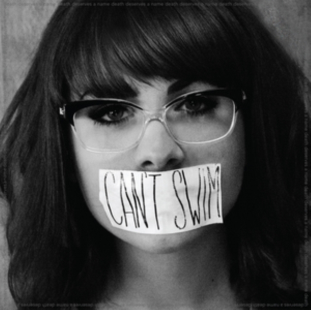 Can't Swim - Death Deserves a Name CD / EP