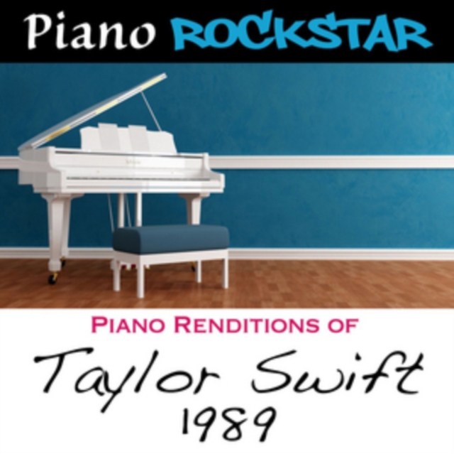Rockstar - Piano Renditions of Taylor Swift: 1989 CD / Album