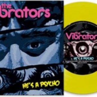 The Vibrators - He's a Psycho Vinyl / 7" Single Coloured Vinyl