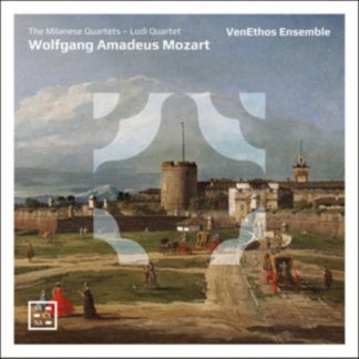 Wolfgang Amadeus Mozart - Wolfgang Amadeus Mozart: The Milanese Quartets/Lodi Quartet CD / Album