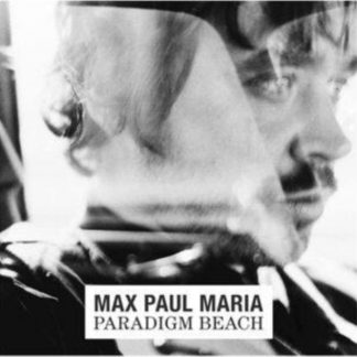 Max Paul Maria - Paradigm Beach Vinyl / 12" Album