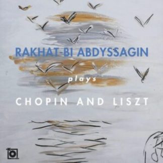 Fryderyk Chopin - Rakhat-Bi Abdyssagin Plays Chopin and Liszt CD / Album