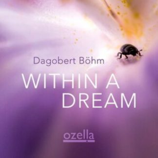 Dagobert Bohm - Within a Dream CD / Album Digipak