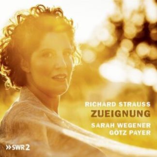 Richard Strauss - Richard Strauss: Zueignung CD / Album