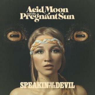 Acid Moon and the Pregnant Sun - Speakin' of the Devil CD / Album