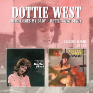 Dottie West - Here Comes My Baby/Dottie West Sings CD / Album