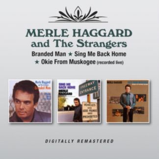 Merle Haggard and The Strangers - Branded Man/Sing Me Back Home/Okie from Muskogee CD / Album (Jewel Case)
