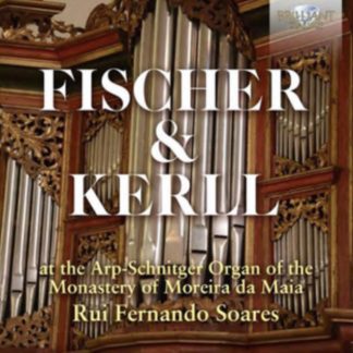 Johann Caspar Ferdinand Fischer - Fischer & Kerll at the Arp-Schnitger Organ... CD / Album