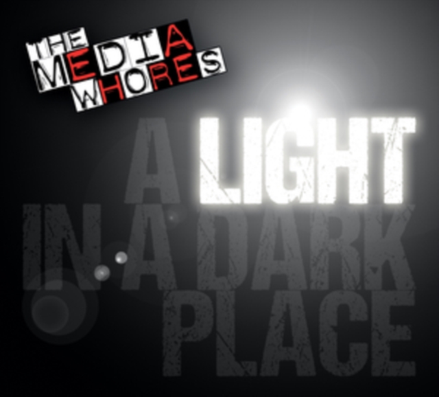 The Media Whores - A Light in a Dark Place CD / Album Digipak