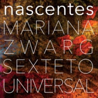 Mariana Zwarg Sexteto Universal - Nascentes Vinyl / 12" Album