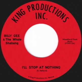 Billy Gee - I'll Stop at Nothing (Feat. The Whole Shabang) Vinyl / 7" Single