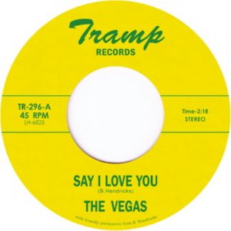 The Vegas - Say I Love You Vinyl / 7" Single
