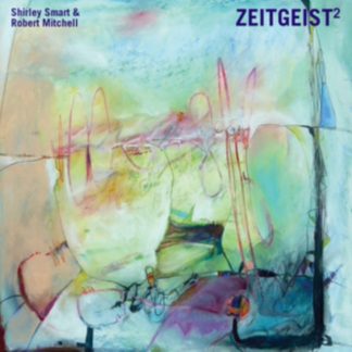 Shirley Smart & Robert Mitchell - Zeitgeist2 CD / Album Digipak