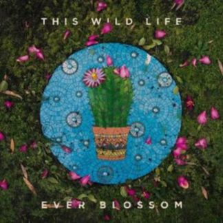 This Wild Life - Ever Blossom CD / Album
