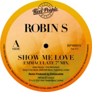 Robin S - Show Me Love (Remixed By Emmaculate) Vinyl / 7" Single