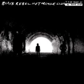 Black Rebel Motorcycle Club - Take Them On