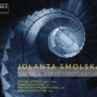 Agnieszka Kolodziej - Jolanta Smolska: The New Steps - Incubation CD / Album