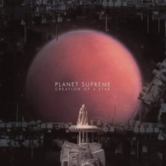 Planet Supreme - Creation of a Star CD / Album Digipak