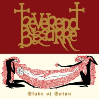 Reverend Bizarre - Slave of Satan Vinyl / 12" Single