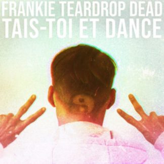 Frankie Teardop Dead - Tais-toi Et Dance Vinyl / 12" Album
