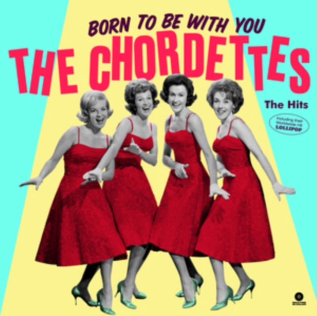 The Chordettes - Born to Be With You Vinyl / 12" Album Coloured Vinyl