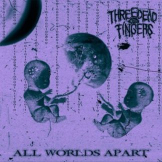 Three Dead Fingers - All Worlds Apart CD / Album