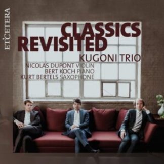 Kugoni Trio - Kugoni Trio: Classics Revisited CD / Album