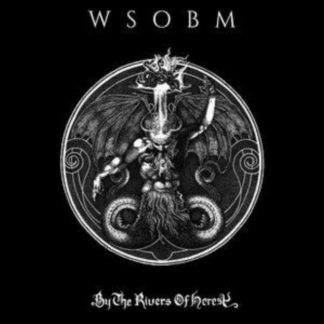 WSOBM - By the Rivers of Heresy Vinyl / 12" Album