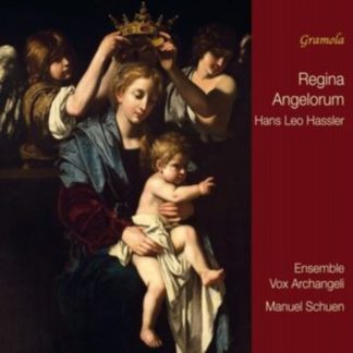 Ensemble Vox Archangeli - Hans Leo Hassler: Regina Angelorum CD / Album