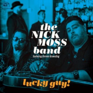 The Nick Moss Band & Dennis Gruenling - Lucky Guy! CD / Album