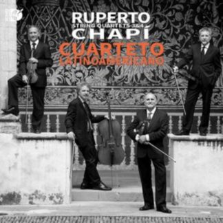 Ruperto Chapi - Ruperto Chapi: String Quartets 3 & 4 CD / Album