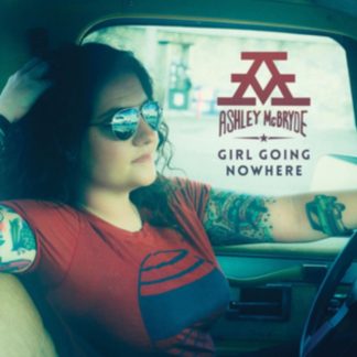 Ashley McBryde - Girl Going Nowhere Vinyl / 12" Album