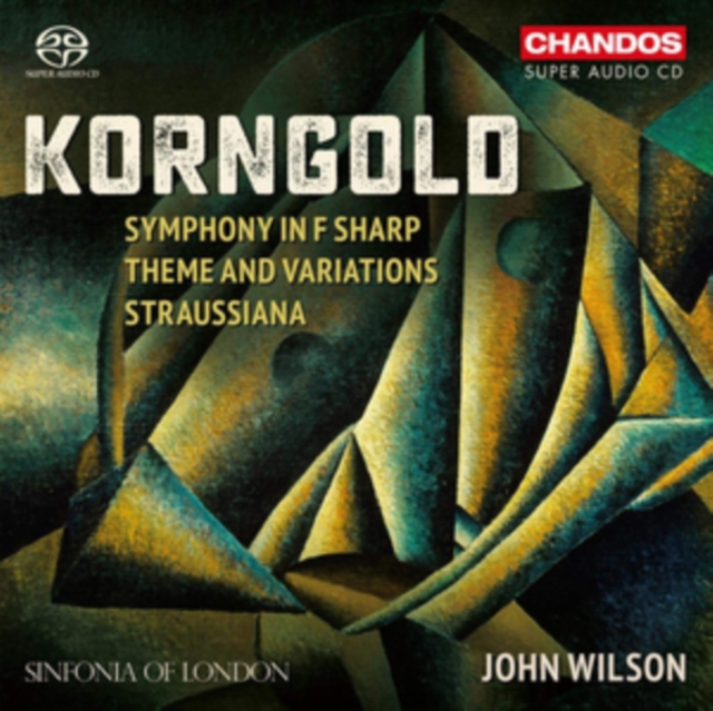 Erich Wolfgang Korngold - Korngold: Symphony in F Sharp/Theme and Variations/Straussiana SACD