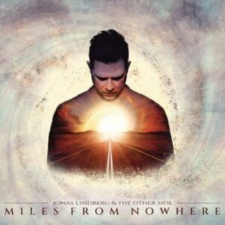 Jonas Lindberg & The Other Side - Miles from Nowhere CD / Album Digipak (Limited Edition)
