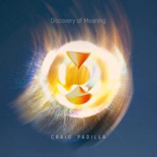 Craig Padilla - Discovery of Meaning CD / Album