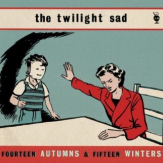 The Twilight Sad - Fourteen Autumns and Fifteen Winters Vinyl / 12" Album